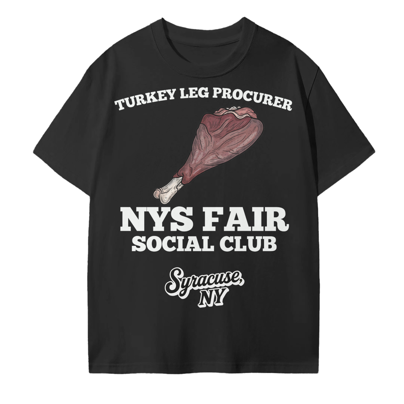 NYS Fair Social Club Turkey Leg Procurer T-Shirt
