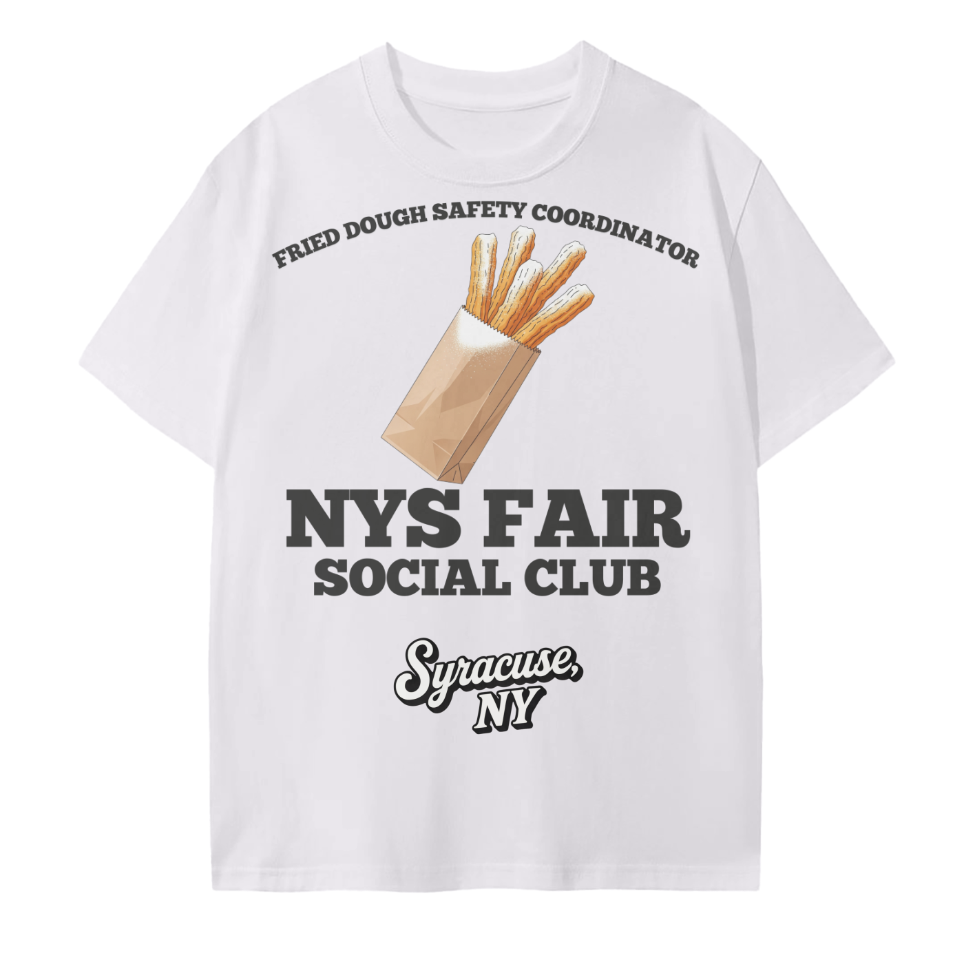 NYS Fair Social Club - Fried Dough Safety Coordinator T-Shirt
