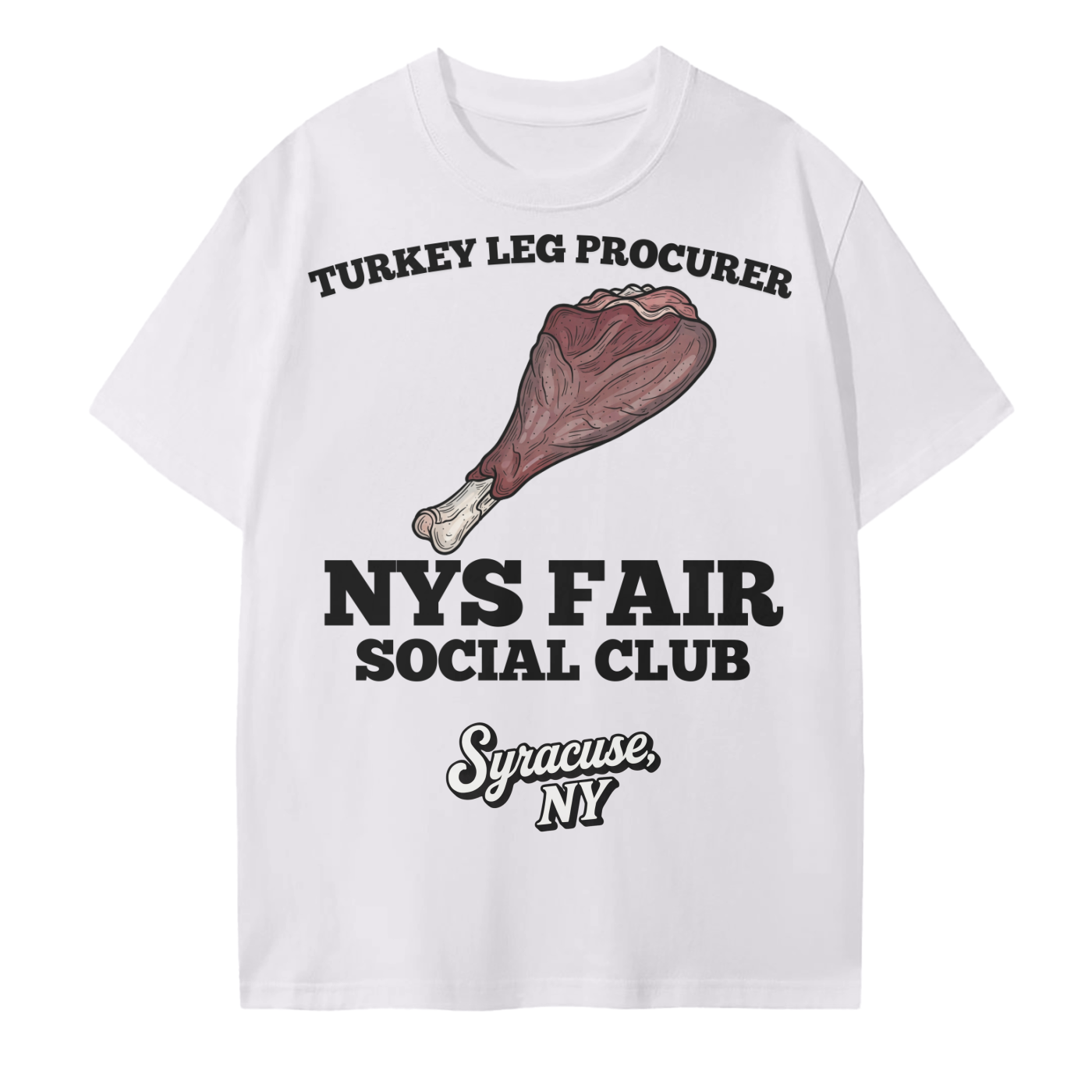 NYS Fair Social Club Turkey Leg Procurer T-Shirt