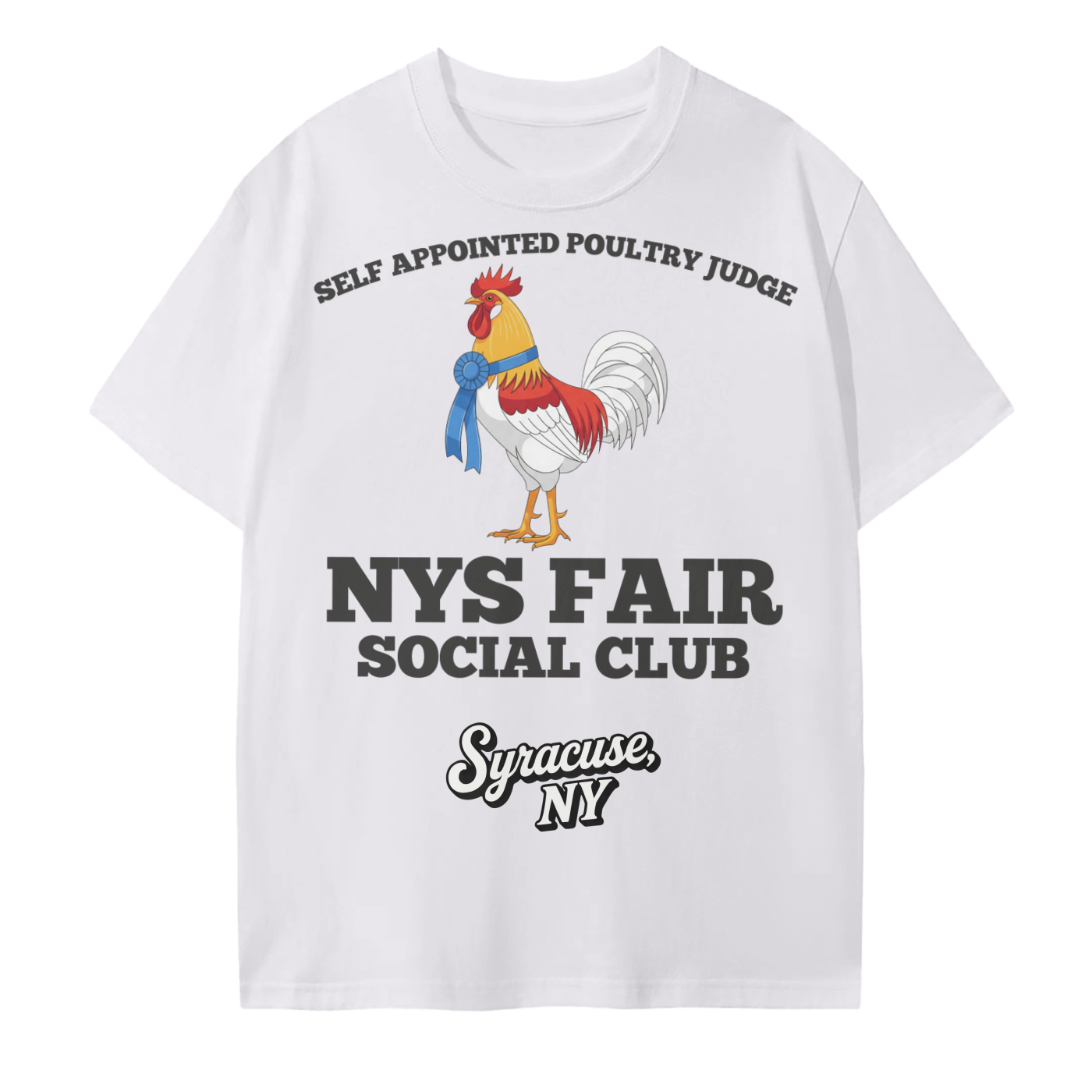 NYS Fair Social Club - Self Appointed Poultry Judge T-Shirt