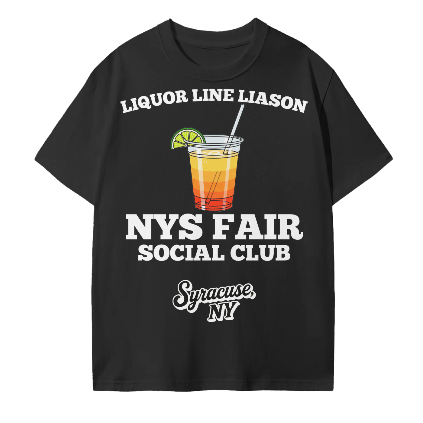 NYS Fair Social Club - Liquor Line Liaison T-Shirt